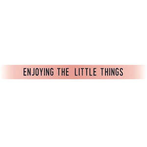 "Enjoying The Little Things" Rose Gold Embracelet