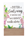 A Sister Is God's Way of Making Sure We Never Walk Alone Glass Block