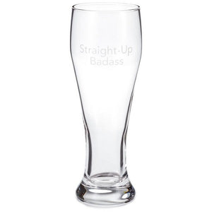 Straight-Up Badass Pilsner Glass