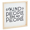 Hallmark Kind People Are My People Framed Quote Sign, 12x12