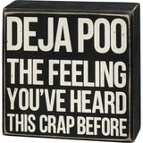 Toilet Box Sign Dejapoo - The Feeling You've Heard This Crap Before