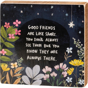 Floral Celetial Block Sign Good Friends Are Like Stars They Are Always There