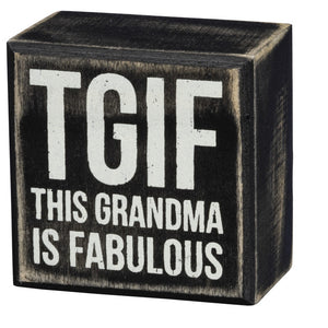 Box Sign - TGIF This Grandma is Fabulous