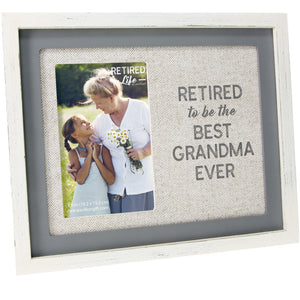 Retired the Best Grandma Frame Holds 4"x6" Photo