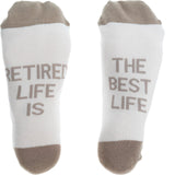 Retired Life Is The Best Life Socks