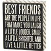 Box Sign - Best Friends are the People in Life