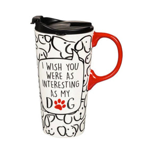 I Wish You Were As Interesting As My Dog 17 oz. Travel Cup with Matching Gift Box