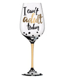 I Can't Adult Today 12 oz. Wine Glass with Box