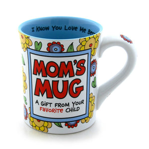 Our Name Is Mud Mom's Favorite Child Mug