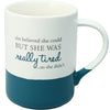 She Believed She Could But She Was Really Tired 18oz. Mug