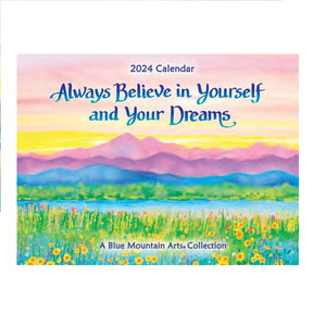 2024 Blue Mountain Arts Calendar Always Believe in Yourself and Your Dreams