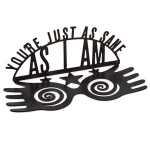 Hallmark Harry Potter™ You're As Sane As I Am Metal Quote Sign, 8.5x3.25