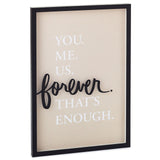 Hallmark You Me Us Forever Quote Sign, 11x16